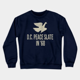 D.C. Peace Slate in '68 Crewneck Sweatshirt